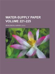 Water-supply Paper Volume 221-225,1230095225,9781230095226