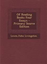Of Reading Books Four Essays - Primary Source Edition,1295457695,9781295457694