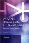 Principles of Solar Cells, LEDs and Diodes The role of the PN junction,1444318330,9781444318333