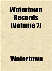 Watertown Records (Volume 7),1153205939,9781153205931
