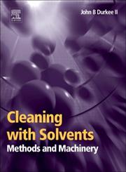 Design and Management of Solvent Cleaning Machines 1st Edition,0323225209,9780323225205
