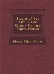 Studies of Boy Life in Our Cities - Primary Source Edition,1293612413,9781293612415