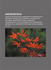 Universitats Campus universitaris, Esborranys d'universitats, Rectors, Universitats d'Amèrica, Universitats d'Europa, Universitats d'Àsia,1232737828,9781232737827