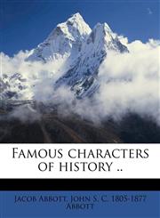 Famous characters of history .. Volume 10,1177237091,9781177237093