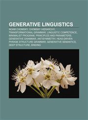 Generative linguistics Noam Chomsky, Chomsky hierarchy, Transformational grammar, Linguistic competence, Minimalist program,1156479622,9781156479629
