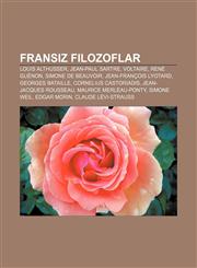 Fransız filozoflar Louis Althusser, Jean-Paul Sartre, Voltaire, René Guénon, Simone de Beauvoir, Jean-François Lyotard, Georges Bataille,1232925438,9781232925439
