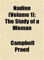 Nadine (Volume 1); The Study of a Woman,1155005961,9781155005966