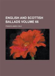 English and Scottish Ballads (Volume 4),1151470120,9781151470126