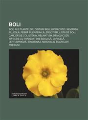 Boli Boli ale plantelor, Cioturi Boli, Hipoacuzic, Nevroză, Rujeolă, Febră puerperală, Ergotism, Listă de boli, Cancer de col uterin,1232138541,9781232138549