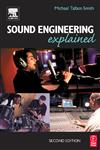 Sound Engineering Explained 2nd Edition,0240516672,9780240516677