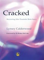 Cracked Recovering After Traumatic Brain Injury,1843100657,9781843100652