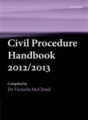 Civil Procedure Handbook 2012/2013,0199659567,9780199659562