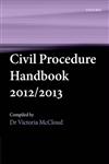 Civil Procedure Handbook 2012/2013,0199659567,9780199659562