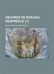 Oeuvres de Boileau Despreaux (1 ),1234479192,9781234479190