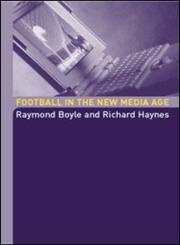 Football in the New Media Age,0415317916,9780415317917