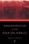 Apocalypticism in the Dead Sea Scrolls,0415146372,9780415146371