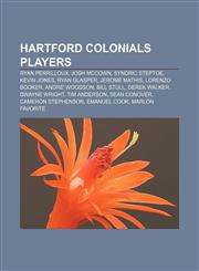 Hartford Colonials players Ryan Perrilloux, Josh McCown, Syndric Steptoe, Kevin Jones, Ryan Glasper, Jerome Mathis, Lorenzo Booker,1233093223,9781233093229