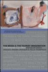 The Media and the Tourist Imagination: Convergent Cultures (Contemporarygeographies of Leisure, Tourism and Mobility),0415326265,9780415326261