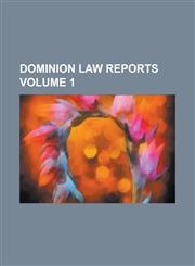 Dominion Law Reports Volume 1,1234210681,9781234210687