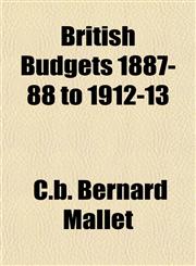 British Budgets 1887-88 to 1912-13,1153307464,9781153307468