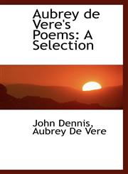 Aubrey de Vere's Poems A Selection,111691669X,9781116916690