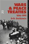 Wars and Peace Treaties 1816 to 1991,0415078229,9780415078221