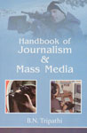 Hand Book of Journalism & Mass Media 1st Edition,8189005847,9788189005849