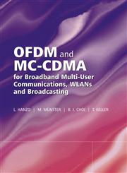 OFDM and MC-CDMA for Broadband Multi-User Communications, WLANs and Broadcasting,0470858796,9780470858790