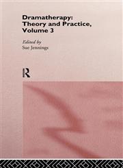 Dramatherapy Theory and Practice, Volume 3,0415131405,9780415131407
