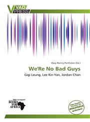 We'Re No Bad Guys,6138901290,9786138901297