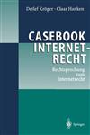 Casebook Internetrecht Rechtsprechung zum Internetrecht,3540418407,9783540418405