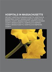 Hospitals in Massachusetts Defunct hospitals in Massachusetts, Hospitals in Barnstable County, Massachusetts, Hospitals in Bristol County,1158694164,9781158694167