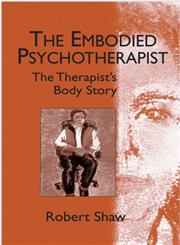 The Embodied Psychotherapist,158391269X,9781583912690