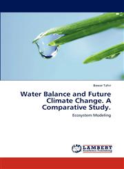Water Balance and Future Climate Change. a Comparative Study.,3838328256,9783838328256