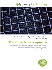 Metal matrix composite,6130866364,9786130866365