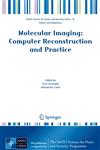 Molecular Imaging Computer Reconstruction and Practice,1402087500,9781402087509