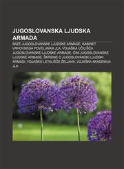 Jugoslovanska ljudska armada Baze Jugoslovanske ljudske armade, Kabinet vrhovnega poveljnika JLA,1233010328,9781233010325