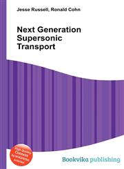 Next Generation Supersonic Transport,5512478060,9785512478066