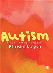 Autism Educational and Therapeutic Approaches,0857024884,9780857024886