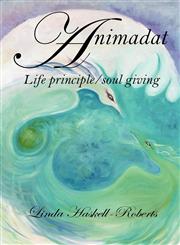 Animadat Life principle/soul giving,1432708228,9781432708221