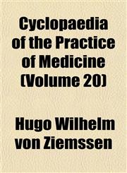 Cyclopaedia of the Practice of Medicine (Volume 20),1152016210,9781152016217