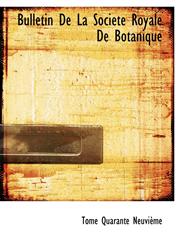 Bulletin De La Société Royale De Botanique,1113636114,9781113636119