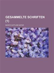 Gesammelte Schriften Volume 1,1234425548,9781234425548