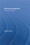 Retirement Migration Paradoxes of Ageing (Routledge Research in Population & Migration),0415372712,9780415372718