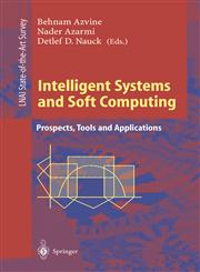 Intelligent Systems and Soft Computing Prospects, Tools and Applications,3540678379,9783540678373