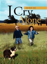 I Cry Alone,1465354492,9781465354495