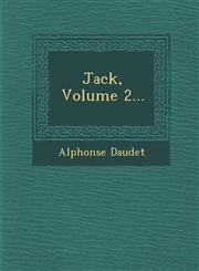 Jack, Volume 2...,1249940508,9781249940500