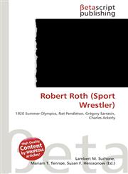 Robert Roth (Sport Wrestler),6134893994,9786134893992