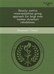 Density matrix renormalization group approach for large scale nuclear structure calculations.,1244596221,9781244596221
