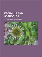 Eschylus and Sophocles,1234198339,9781234198336